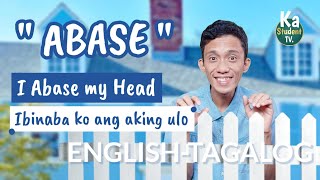 THE ENGLISH WORD quotABASEquot MEANING SA TAGALOG AT PAANO GAMITIN ANG WORD NA ABASE SA PANGUNGUSAP [upl. by Odessa658]