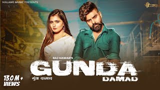 Gunda Damad Official video RajMawar ft Nandani Sharma  Mukesh jaji  New Haryanvi Song 2023 [upl. by Uaeb678]