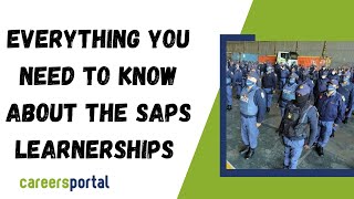 Everything You Need To Know About SAPS Learnerships and Internships  Careers Portal [upl. by Dunton434]