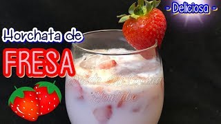 HORCHATA DE FRESA NATURAL  Receta Facil   DESDE MI COCINA by Liizy [upl. by Adolfo39]