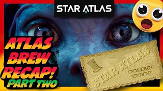 Star Atlas Atlas Brew part 2Golden Tickets [upl. by Elimaj]