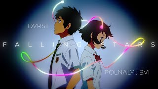 DVRST x polnalyubvi  Falling Stars AMV [upl. by Timotheus768]