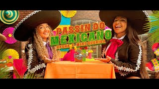 Passin do Mexicano  Kysha Mine Querida e DJ 2F Clipe Oficial [upl. by Ylehsa800]