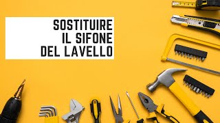 Come sostituire il sifone del lavello [upl. by Smitty]