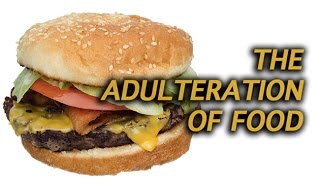 The Adulteration of Food [upl. by Dorolisa]