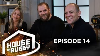 James Haskell Chloe Madeley and Mike Tindall Life as a rugby player’s wife  House of Rugby 14 [upl. by Aittam230]