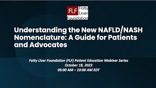 Understanding the New NAFLDNASH Nomenclature A Guide for Patients and Advocates [upl. by Adohr547]