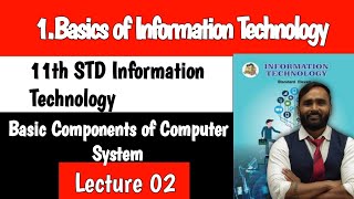 11th Information TechnologyChapter 1Basics of Information Technology Lecture 2 [upl. by Nava]