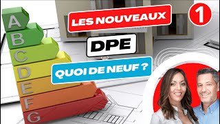 15 Les nouveaux DPE  Quoi de neuf [upl. by Ais]