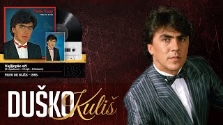 Duško Kuliš  Najljepše oči Audio 1985 [upl. by Neslund544]