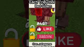 Cách Triệu Hồi Red Golem ở Trong Minecraft Mà Bạn Chưa Biết [upl. by Atsocal595]