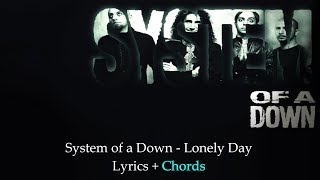 System of a Down  Lonely Day  Lyrics and Chords [upl. by Enihpad]