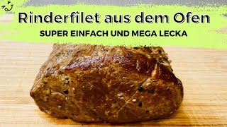 Rinderfilet super einfach und mega lecka aus dem Backofen [upl. by Arlynne]