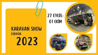 Karavan Show Eurasia Fuarı Başladı  2023 Karavan Fiyatları ve Yeni Tüm Modeller karavanfuarı [upl. by Durtschi]