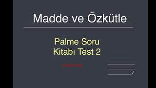 Palme 9 Sınıf Fizik Soru Kitabı Madde ve Özkütle Test 2 Soru Çözümü [upl. by Akirahc]