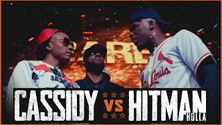 CASSIDY VS HITMAN HOLLA EPIC RAP BATTLE  RBE [upl. by Seta79]