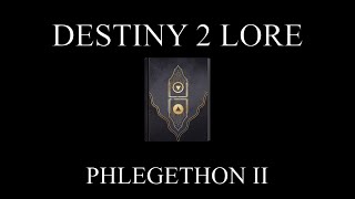 Destiny 2 Lore  The Rubicon  Phlegethon II [upl. by Anerehs]