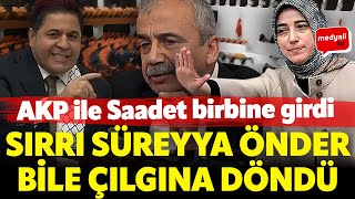 Sırrı Süreyya Önder bile çılgına döndü AKPli Zengin ile Saadet grubu birbirine girdi I 2023 MECLİS [upl. by Alin]