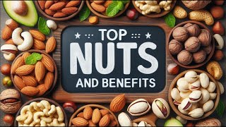 Top Nuts and Their Benefits [upl. by Waverly]