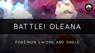 Pokémon Sword and Shield Battle Oleana Arrangement [upl. by Gilges266]