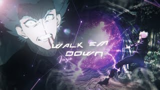 Walk em down V2「Flow editAMV」4k [upl. by Chastain]