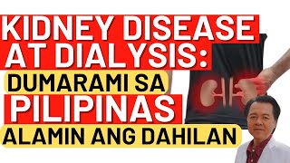 Kidney Disease at Dialysis Dumarami Pa Alamin ang Dahilan By Doc Willie Ong [upl. by Hesther]