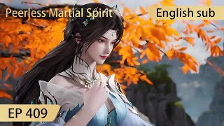 Eng Sub Peerless Martial Spirit EP409 [upl. by Llevart]