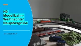 H0 Modellbahn  Weihnachts Neujahrsgrüße [upl. by Zoes]