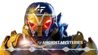 Anthem OST  Ancient Mysteries  Anthem France [upl. by Bridge]