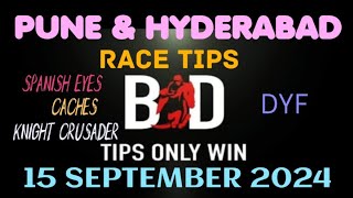 PUNE RACE TIPS  HYDERABAD RACE TIPS  15092024  HORSE RACING TIPS  RACE TIPS  TIPSONLYWIN [upl. by Lacim]