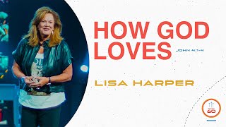 John 414  How God Loves  Lisa Harper  Bethany Church [upl. by Nnylak]