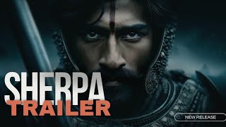 SHERPA OFFICIAL TRAILER  WARRIORS STORY  NEW SHOW  VIPIN UNIYAL [upl. by Mari]