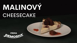 Malinový cheesecake z Remosky Prima [upl. by Inanak]