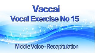 Vaccai Lesson XV Recapitulation Key F For Middle Voice [upl. by Cocks]