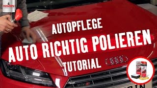 Autopflege Tutorial Autolack richtig polieren [upl. by Winnick]