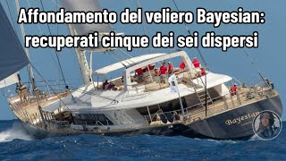 Affondamento del veliero Bayesian recuperati cinque dei sei dispersi [upl. by Aisetra]