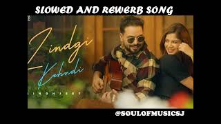 Zindgi Kehndi SLOWED AND REWERB SONG Singhjeet  Beat King  Punjabi Songs 2023  Jass Records [upl. by Supple]