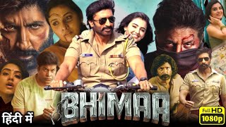 Bhimaa Full Movie HD 1080p  Facts amp Review  Gopichand Priya Bhavani Shankar Malvika Sharma 2024 [upl. by Zeuqirdor]