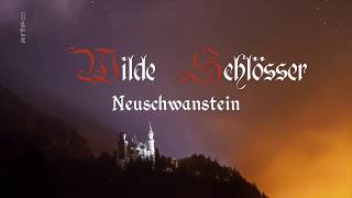 Wilde Schlösser  Neuschwanstein  geosfilm HD [upl. by Pooi168]