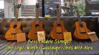 Comparing 4 Popular Ukulele String Sets on a Kanilea WorthUke LogicGuadalupeUkes With Alex [upl. by Zetniuq]