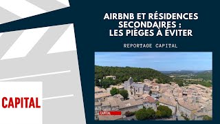 Airbnb et résidences secondaires les pièges à éviter  Extrait Capital [upl. by Notterb620]