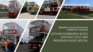 Lothian Edinburgh Buses Heritage Fleet amp Preserved Buses Special Transport Video PreservedBuses [upl. by Ecirp64]