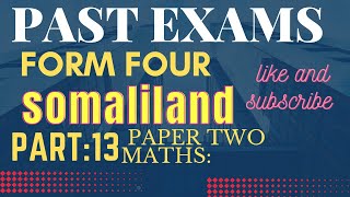 Past exams of somaliland mathspart13 [upl. by Theurich563]