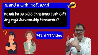 Kasali ba sa GSIS Christmas Cash Gift ang mga Survivorship Pensioners [upl. by Girard277]