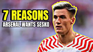 7 Reasons Why Arsenal Wants Benjamin Sesko [upl. by Erma773]