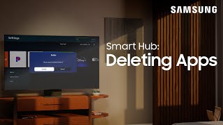 Deleting Apps from your TV’s Smart Hub  Samsung US [upl. by Parent]