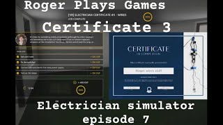 Electrician Simulator Certificate 3 We Run Wires Episode 7 [upl. by Ruhtra412]