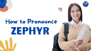 How to Pronounce Zephyr and What It Means Helpful guide for quotZephyrquot [upl. by Herrick]