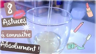 💄♡ 8 Astuces à connaître ABSOLUMENT [upl. by Plante507]