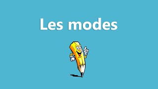 Les modes  La conjugaison [upl. by Anelam]